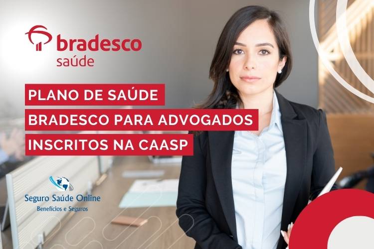 Plano de Saúde Bradesco para Advogados Inscritos na CAASP