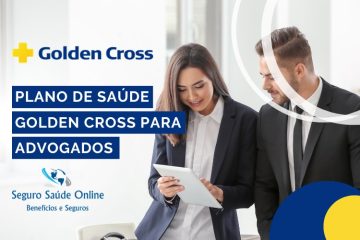 Plano de Saúde Golden Cross: Descontos para Inscritos na CAASP / OAB