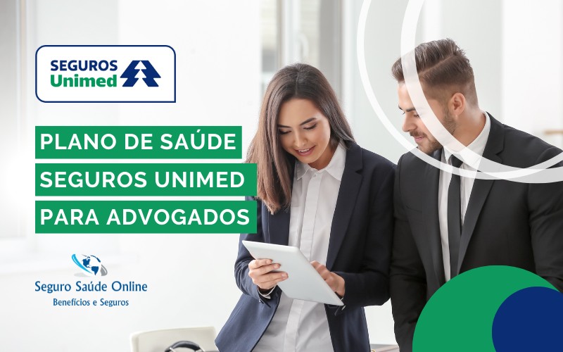 Plano de Saúde Seguros Unimed: Descontos para Inscritos na CAASP / OAB 
